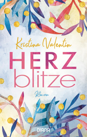 Herzblitze von Kristina Valentin