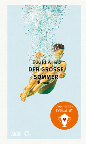 Der große Sommer von Ewald Arenz