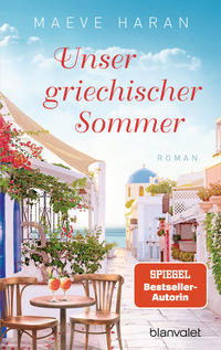 Unser griechischer Sommer von Maeve Haran